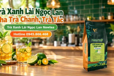 Trà Xanh Lài Ngọc Lan Pha Trà Chanh, Trà Tắc