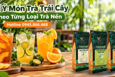 Gợi Ý Món Trà Trái Cây Theo Từng Loại Trà Nền Newtea