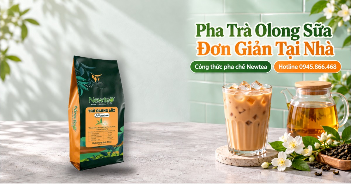 Olong Lài Là Gì? Cách Pha Trà Olong Lài Newtea Chuẩn Vị